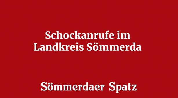 Schockanrufe im Landkreis Sömmerda