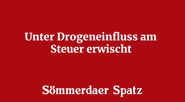 Unter Drogeneinfluss am Steuer erwischt